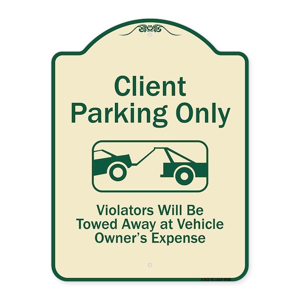 Designer Series-Client Parking Violators Will Be Towed Away Owner Expe, 18" L, 24" H, TG-1824-9988
